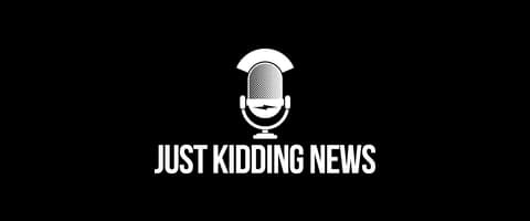 Just Kidding News